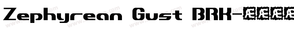 Zephyrean Gust BRK字体转换